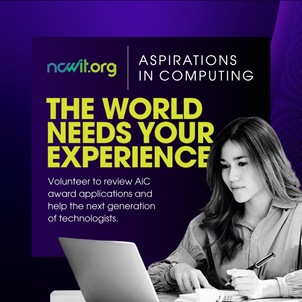 Purple graphic design with a grayscale photo of an Asian woman looking at a laptop screen, the ncwit.org | Aspirations in Computing logo, and text: "The world needs your experience; Volunteer to review AiC Award applications and help support the next generation of technologists."